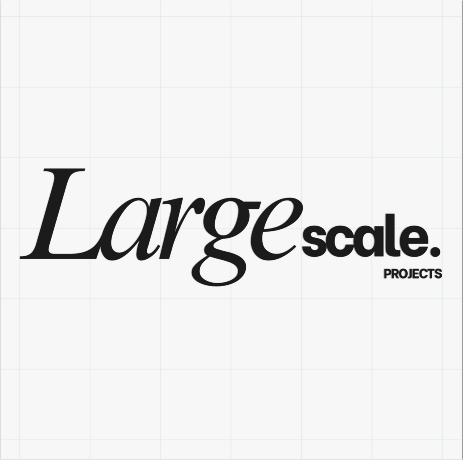 Large scale projects